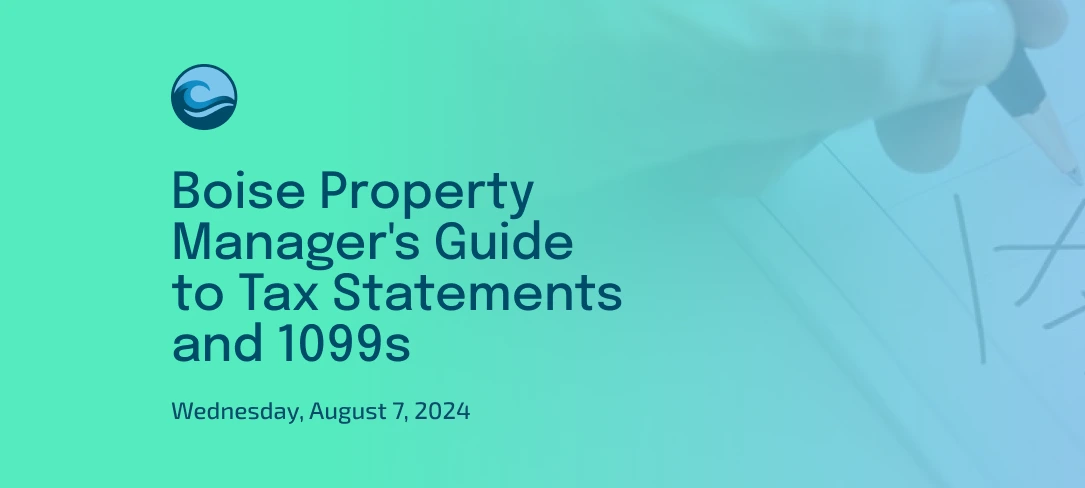 Boise Property Manager's Guide to Tax Statements and 1099s