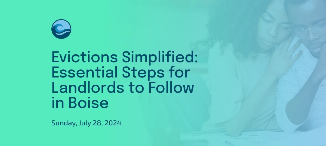 Evictions Simplified: Essential Steps for Landlords to Follow in Boise