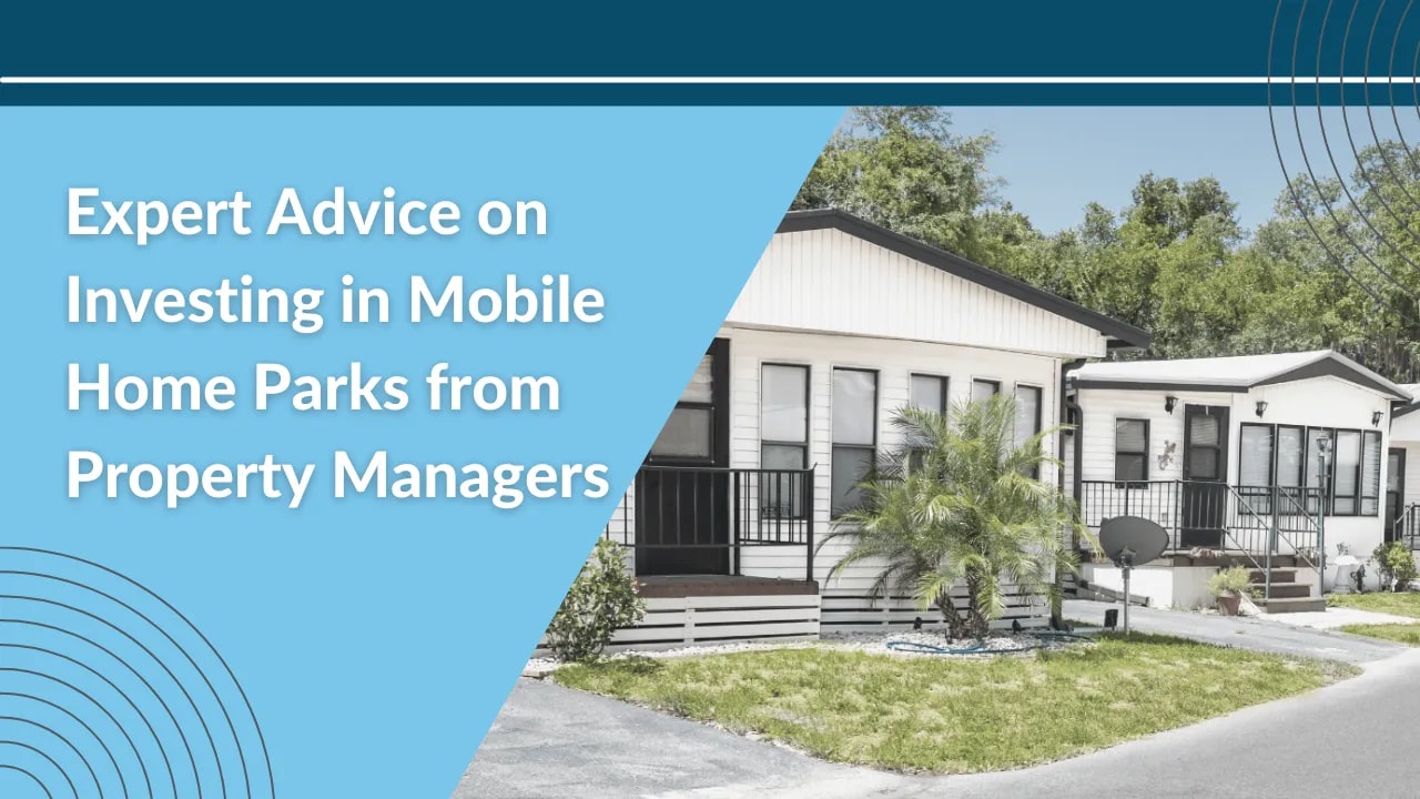Expert Advice on Investing in Mobile Home Parks from Boise Property Managers
