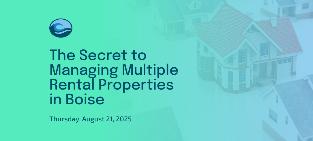 The Secret to Managing Multiple Rental Properties in Boise