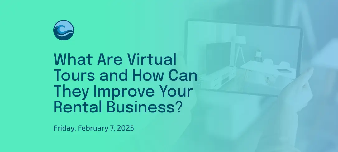 What Are Virtual Tours and How Can They Improve Your Rental Business?